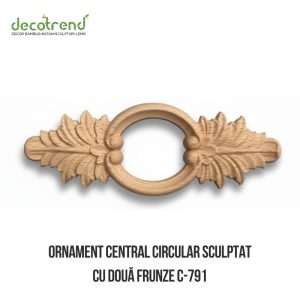 Ornament central circular sculptat cu două frunze C-791